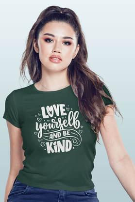 be kind round neck womens t-shirt - bottle green
