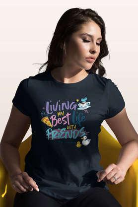 best life with friends round neck womens t-shirt - navy