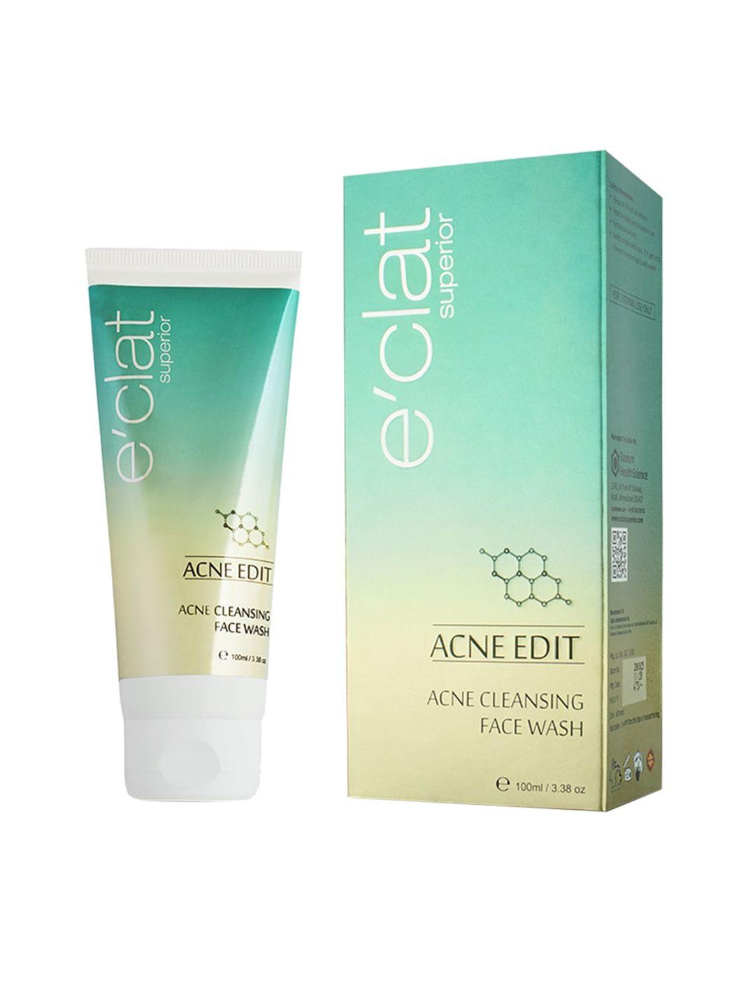 e'clat superior acne edit acne cleansing face wash - 100 ml