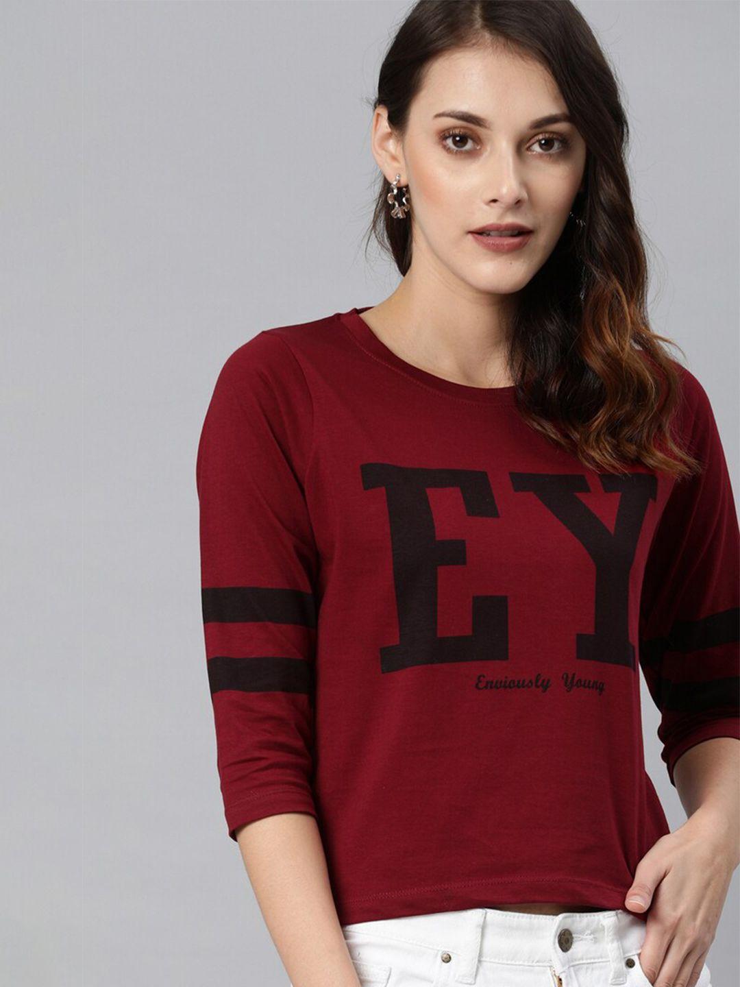 enviously young women maroon typography printed t-shirt