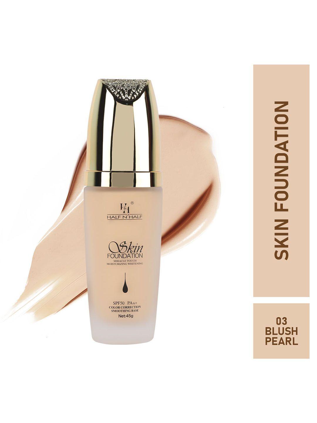 half n half miracle touch moisturizing whitening skin foundation spf 50 pa++ 45gm