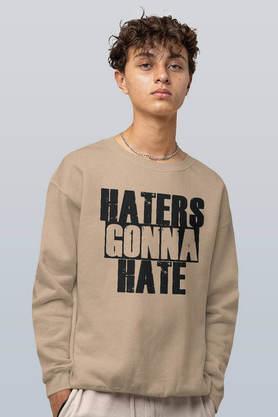 haters gonna hate round neck mens sweatshirt - natural