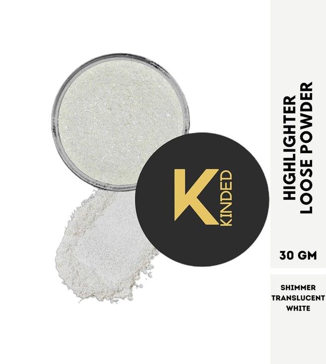kinded highlighter loose powder shimmer translucent white - 30 gm