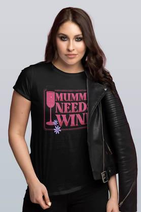 mumma needs wine round neck womens t-shirt - black