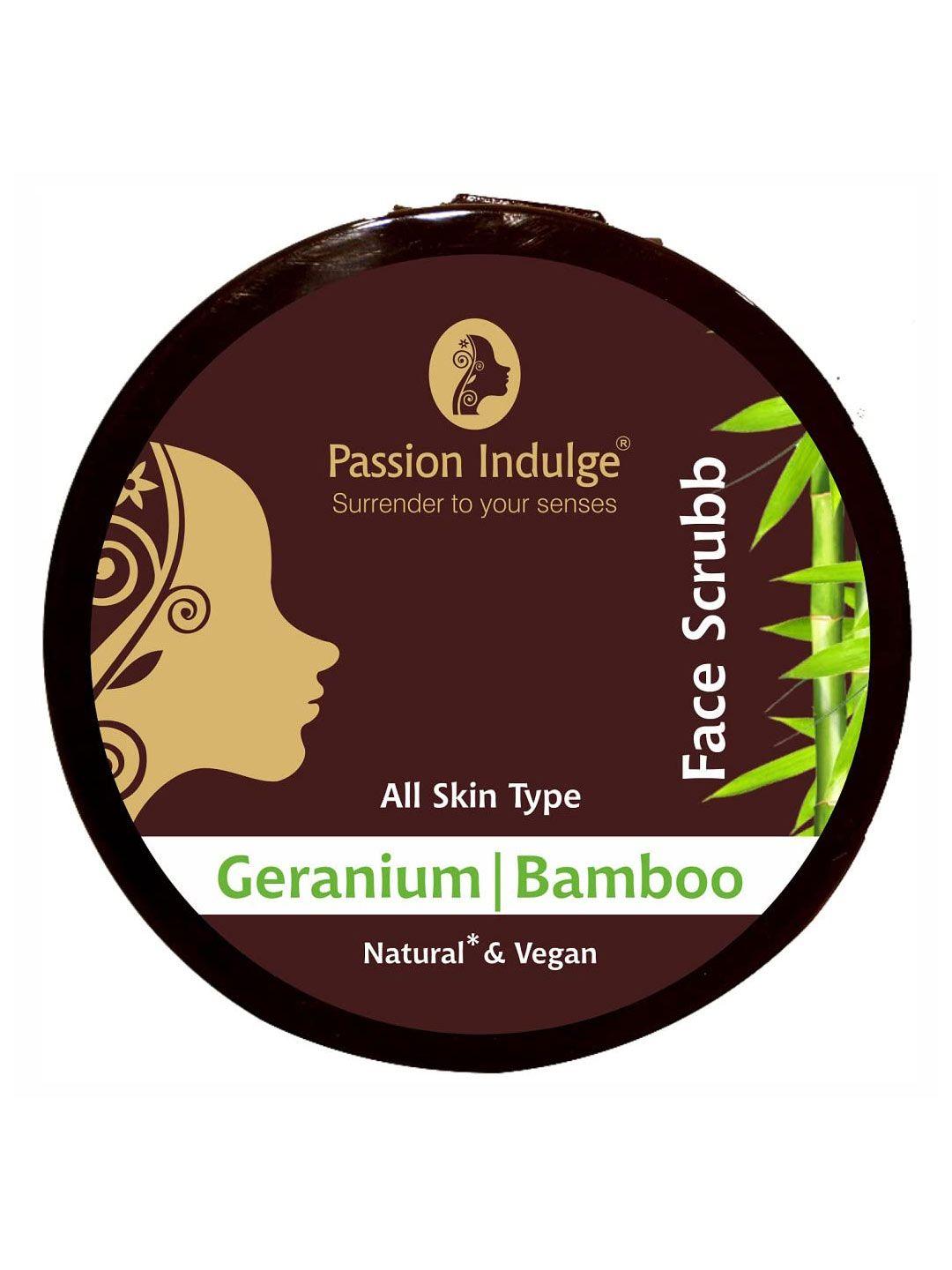 passion indulge geranium & bamboo extract face scrub 250 gm