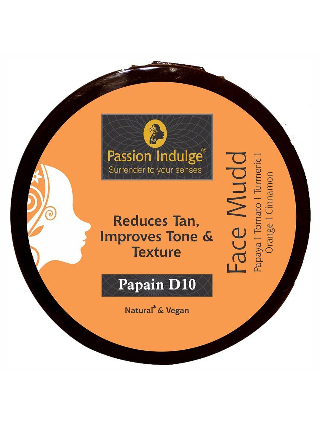 passion indulge papain d10 face mudd pack for tan removal - 250g