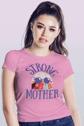 strong mother round neck womens t-shirt - baby pink