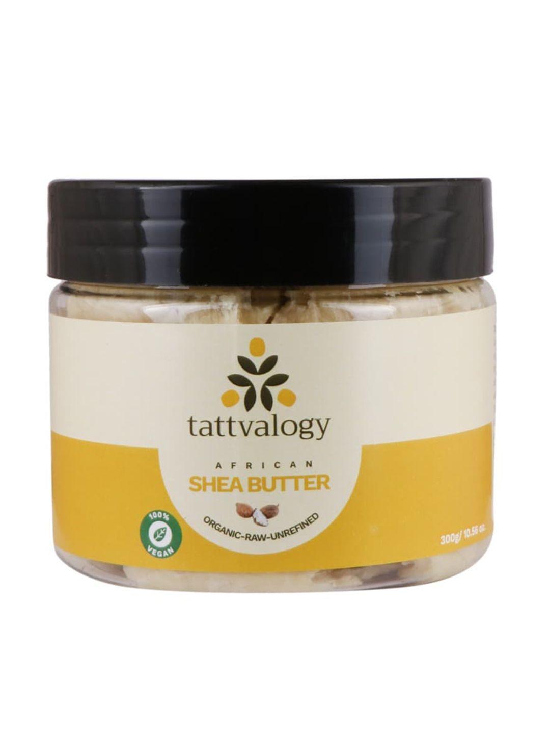 tattvalogy organic raw, unprocessed and unrefined shea butter - 300g