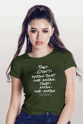they dont know round neck womens t-shirt - green
