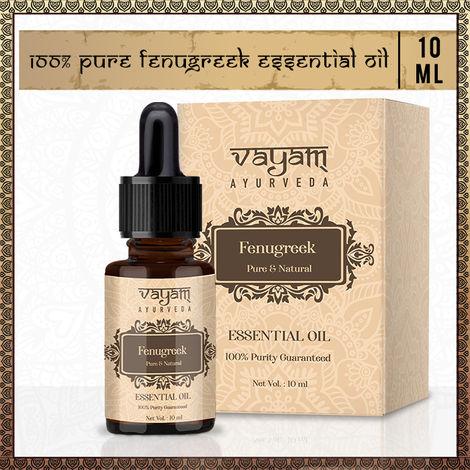 vayam ayurveda 100% pure fenugreek essential oil (10 ml) | ayurvedic | natural | herbal | pure | sulphate free | paraben free