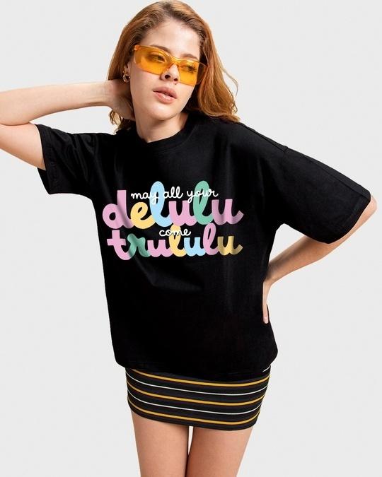 women's black delulu come trululu graphic printed oversized t-shirt