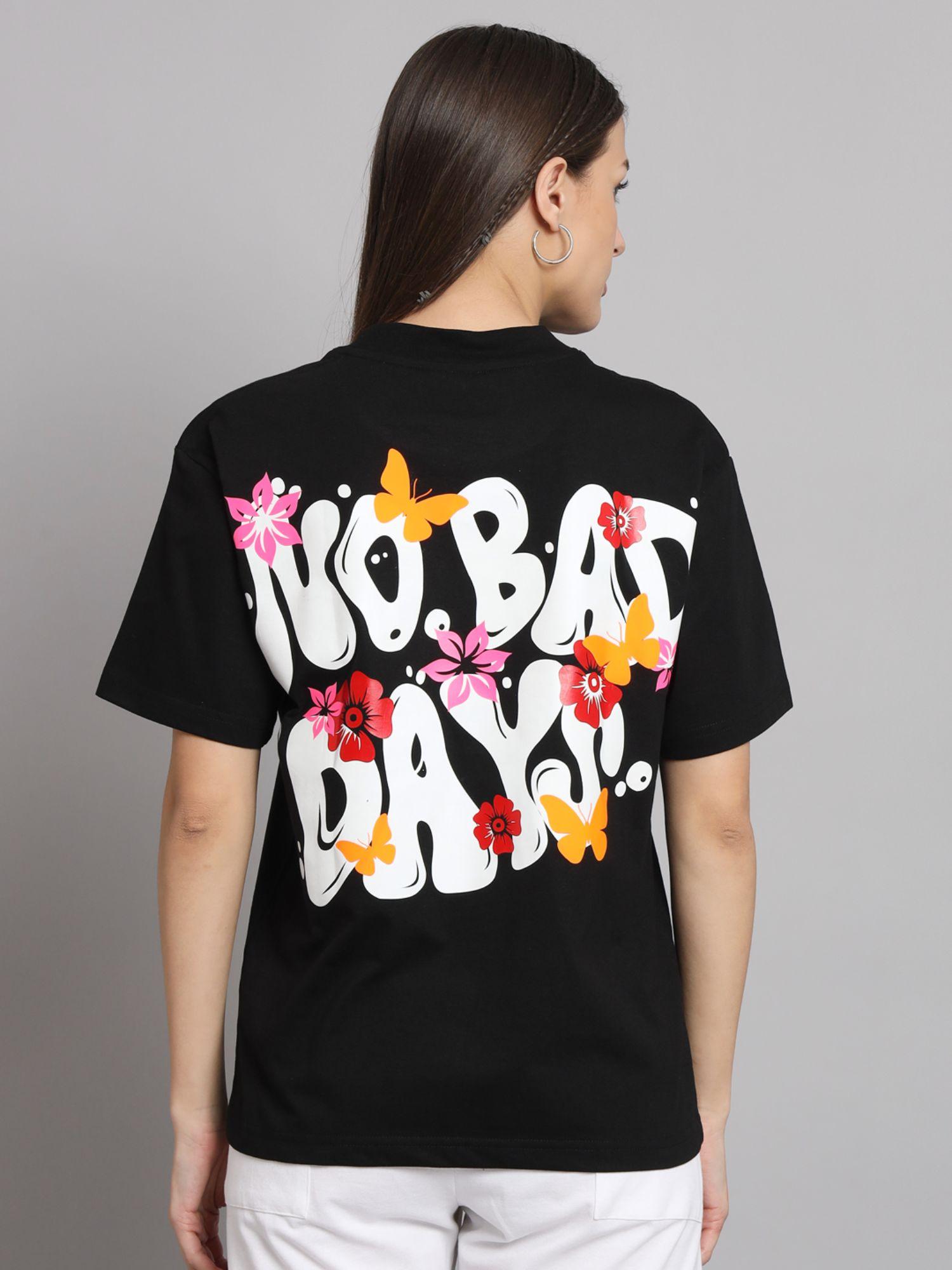 women no bad days oversized black t-shirt