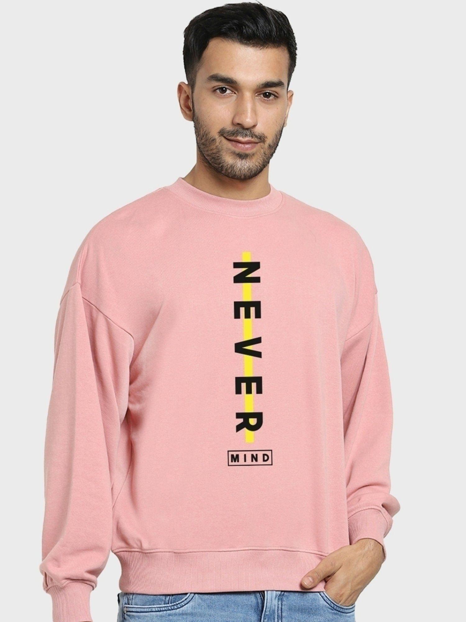 Men's Pink Never Mind Typography Oversized Sweatshirt