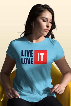 Live it Love it Round Neck Womens T-Shirt - Sky Blue